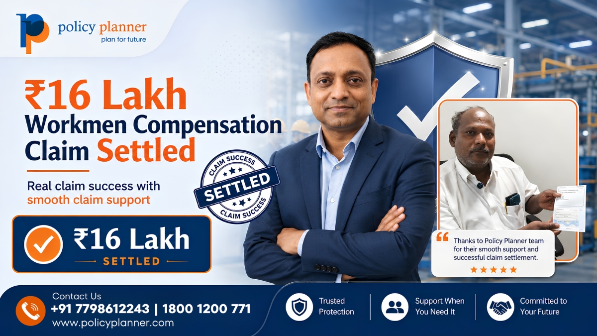 Rs. 16 Lakh Workmen Compensation Insurance Claim Settled: A Real Policy Planner Claim Success Story