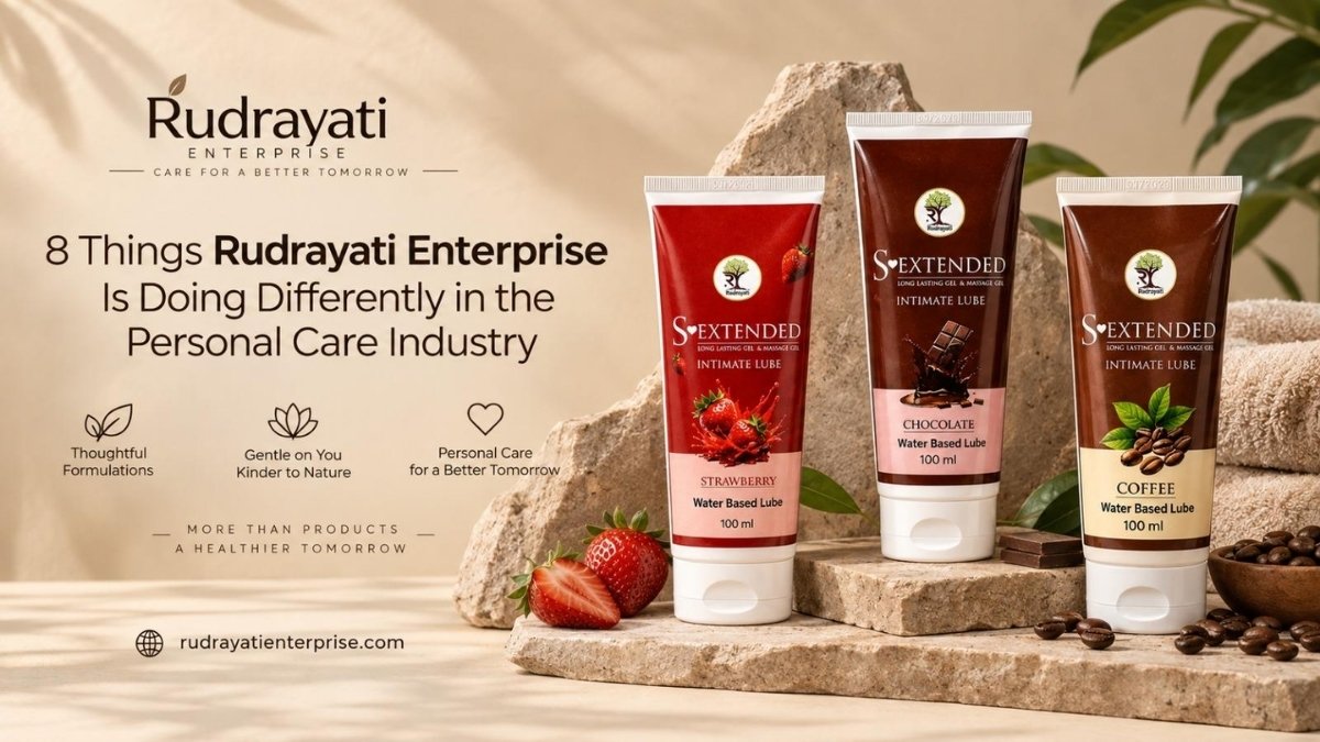 8 Things Rudrayati Enterprise Is Doing Differently in the Personal Care Industry